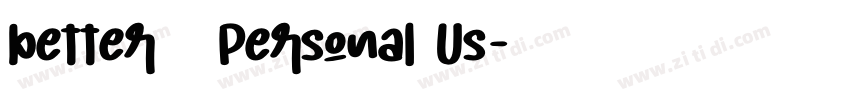 better   Personal Us字体转换